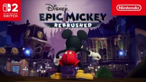 Disney Epic Mickey Rebrushed Nintendo Switch 2
