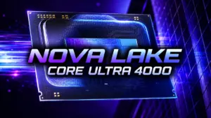 Intel Core Ultra 4000 Nova Lake desktop processors confirmed by AIDA64
