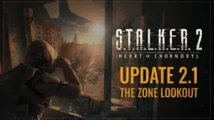 S.T.A.L.K.E.R. 2: Heart of Chornobyl Update 2.1 The Zone Lookout official key art with binoculars