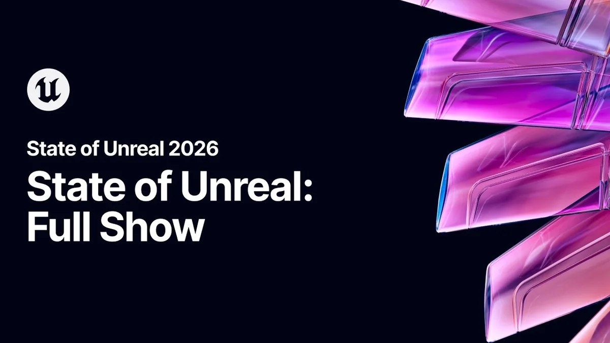 State of Unreal 2026 Unreal Fest State of Unreal 2026