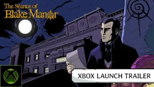 The Séance of Blake Manor launch trailer on PS5 and Xbox Series X|S Game Pass
