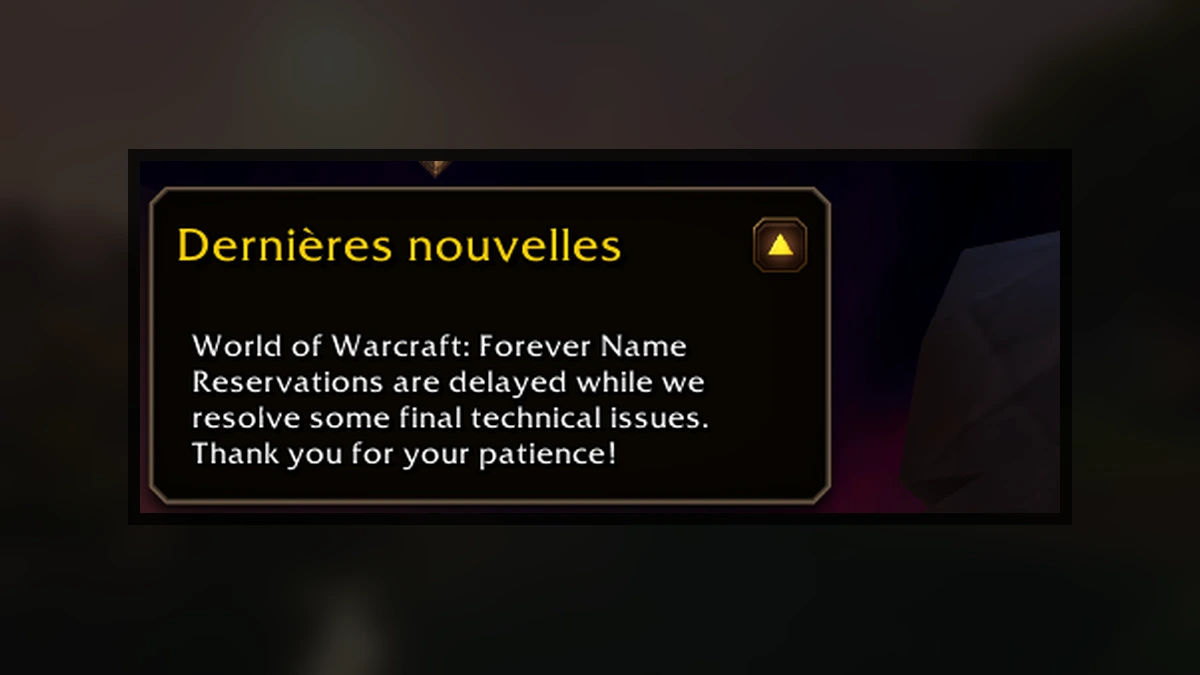 World of Warcraft Forever login screen Breaking News notice confirming name reservations are delayed due to final technical issues